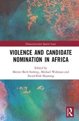 Violence and Candidate Nomination in Africa - 