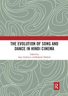 The Evolution of Song and Dance in Hindi Cinema - 