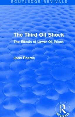 The Third Oil Shock (Routledge Revivals) - 