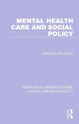 Mental Health Care and Social Policy - 