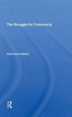 The Struggle For Community - Allan David Heskin