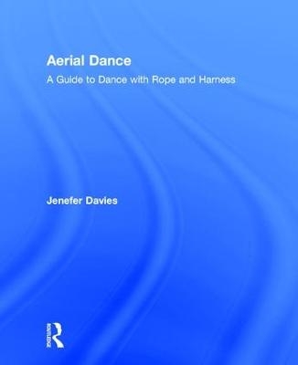 Aerial Dance - Jenefer Davies