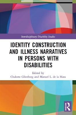 Identity Construction and Illness Narratives in Persons with Disabilities - 