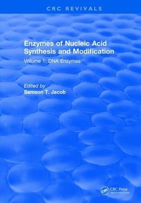 Enzymes of Nucleic Acid Synthesis and Modification - Samson T. Jacob