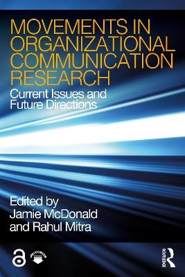 Movements in Organizational Communication Research - 