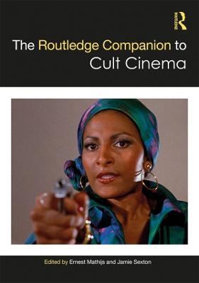 The Routledge Companion to Cult Cinema - 
