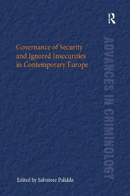 Governance of Security and Ignored Insecurities in Contemporary Europe - 