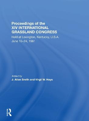 Proceedings Of The Xiv International Grassland Congress - J. Allan Smith, Virgil M. Hays