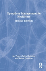 Operations Management for Healthcare - Vissers, Jan; Elkhuizen, Sylvia; Proudlove, Nathan