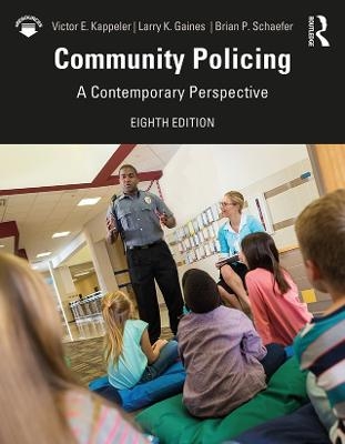 Community Policing - Victor E. Kappeler, Larry K. Gaines, Brian P. Schaefer