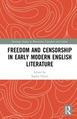 Freedom and Censorship in Early Modern English Literature - 