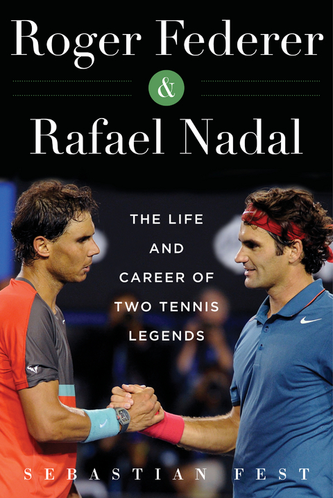 Roger Federer and Rafael Nadal -  Sebastian Fest