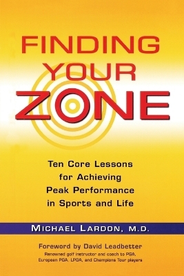 Finding Your Zone - Michael Lardon