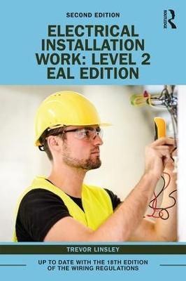 Electrical Installation Work: Level 2 - Trevor Linsley