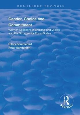 Gender, Choice and Commitment - Hilary Sommerlad, Peter Sanderson