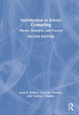 Introduction to School Counseling - Kolbert, Jered B.; Crothers, Laura M.; Hughes, Tammy L.