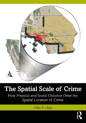 The Spatial Scale of Crime - John R. Hipp
