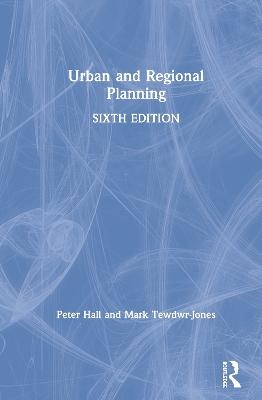 Urban and Regional Planning - Peter Hall, Mark Tewdwr-Jones