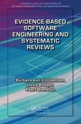 Evidence-Based Software Engineering and Systematic Reviews - Barbara Ann Kitchenham, David Budgen, Pearl Brereton