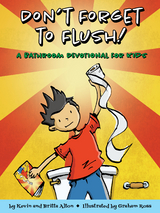 Don't Forget to Flush -  Britta Alton,  Kevin Alton