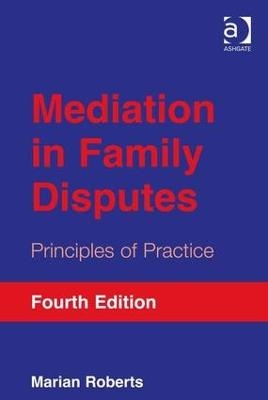 Mediation in Family Disputes - Marian Roberts