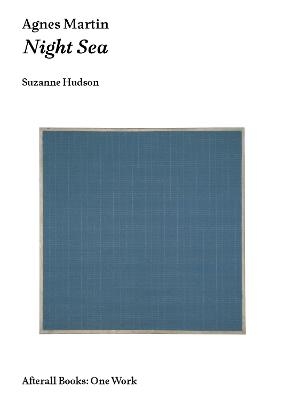 Agnes Martin - Suzanne P. Hudson