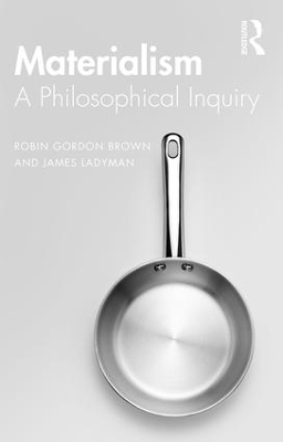 Materialism - Robin Brown, James Ladyman
