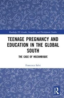 Teenage Pregnancy and Education in the Global South - Francesca Salvi