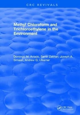 Methyl Chloroform and Trichloroethylene in the Environment - D. M. Aviado