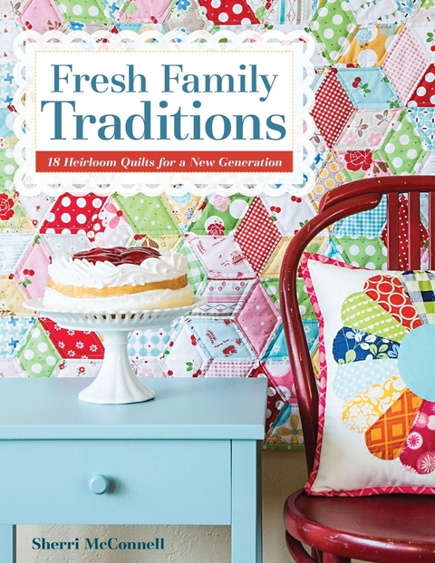 Fresh Family Traditions -  Sherri McConnell