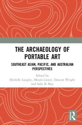 The Archaeology of Portable Art - 