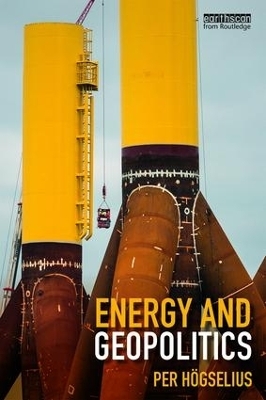 Energy and Geopolitics - Per Högselius