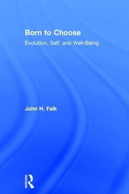 Born to Choose - John H Falk