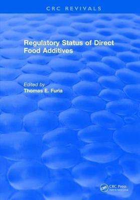 Regulatory Status Of Direct Food Additives - Thomas E. Furia