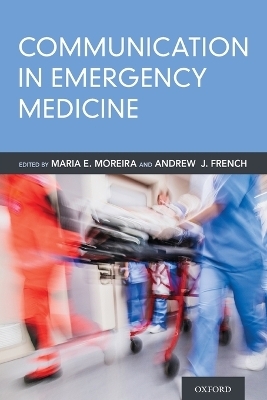 Communication in Emergency Medicine - 