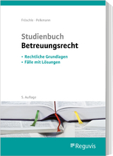 Studienbuch Betreuungsrecht - Fröschle, Tobias; Pelkmann, Katharina