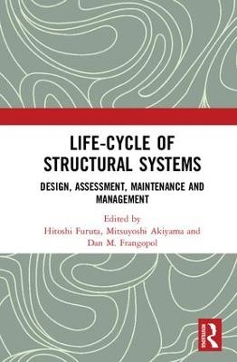 Life-cycle of Structural Systems - 