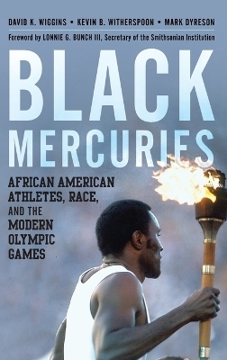 Black Mercuries - David K. Wiggins, Kevin B. Witherspoon, Mark Dyreson