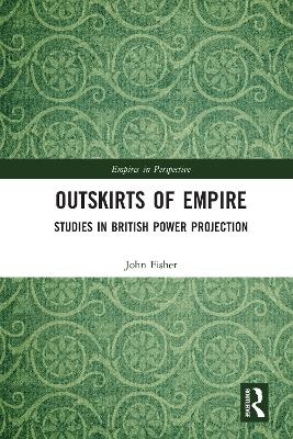 Outskirts of Empire - John Fisher