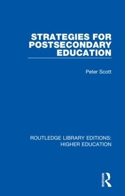 Strategies for Postsecondary Education - Peter Scott