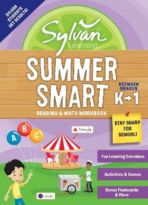 Sylvan Summer Smart Workbook: Between Grades K & 1 -  Sylvan Learning