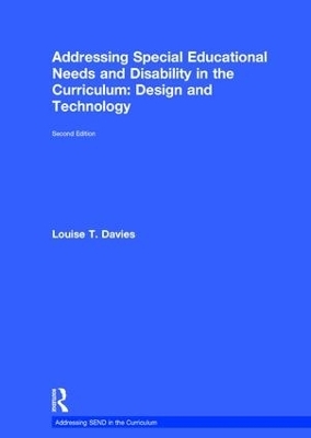 Addressing Special Educational Needs and Disability in the Curriculum: Design and Technology - Louise Davies