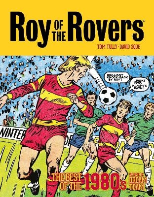 Roy of the Rovers: The Best of the 1980s Volume 2 - Tom Tully