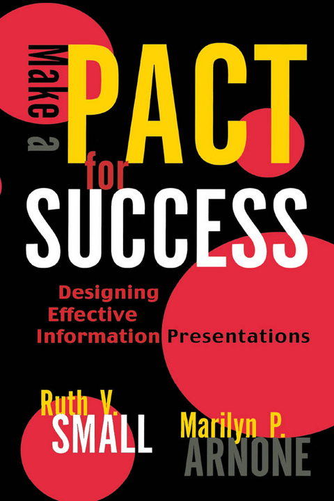 Make a PACT for Success -  Marilyn P. Arnone,  Ruth V. Small