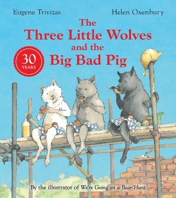 Three Little Wolves And The Big Bad Pig - Eugene Trivizas