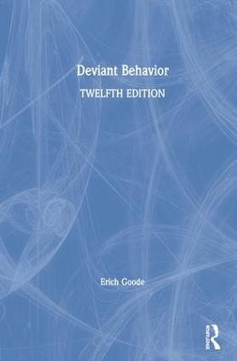 Deviant Behavior - Erich Goode