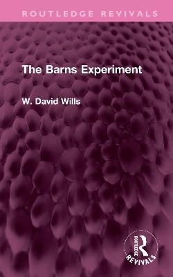 The Barns Experiment - W. David Wills