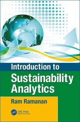 Introduction to Sustainability Analytics - Raghavan (Ram) Ramanan