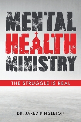 Mental Health Ministry - Jared Pingleton