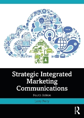 Strategic Integrated Marketing Communications - Larry Percy
